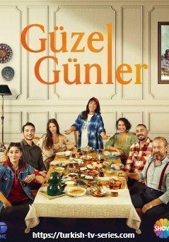 Хорошие дни турецкий сериал